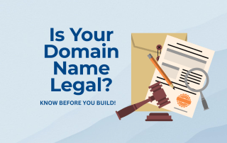 A computer generated artwork image with a legal envelope, a document, pencil and the gavel used by a judge in court with words: Is your domain name legal? Know before you build